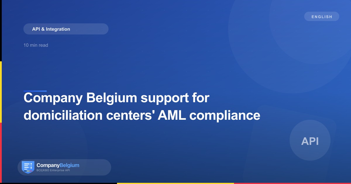 Company Belgium support for domiciliation centers' AML compliance