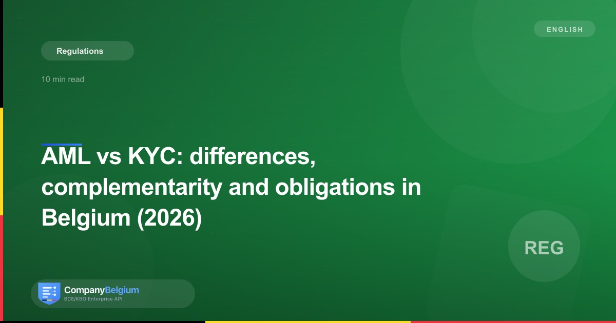 AML vs KYC: differences, complementarity and obligations in Belgium (2026)