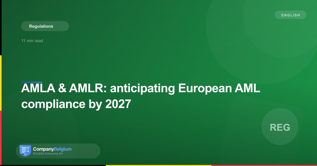 AMLA & AMLR: anticipating European AML compliance by 2027