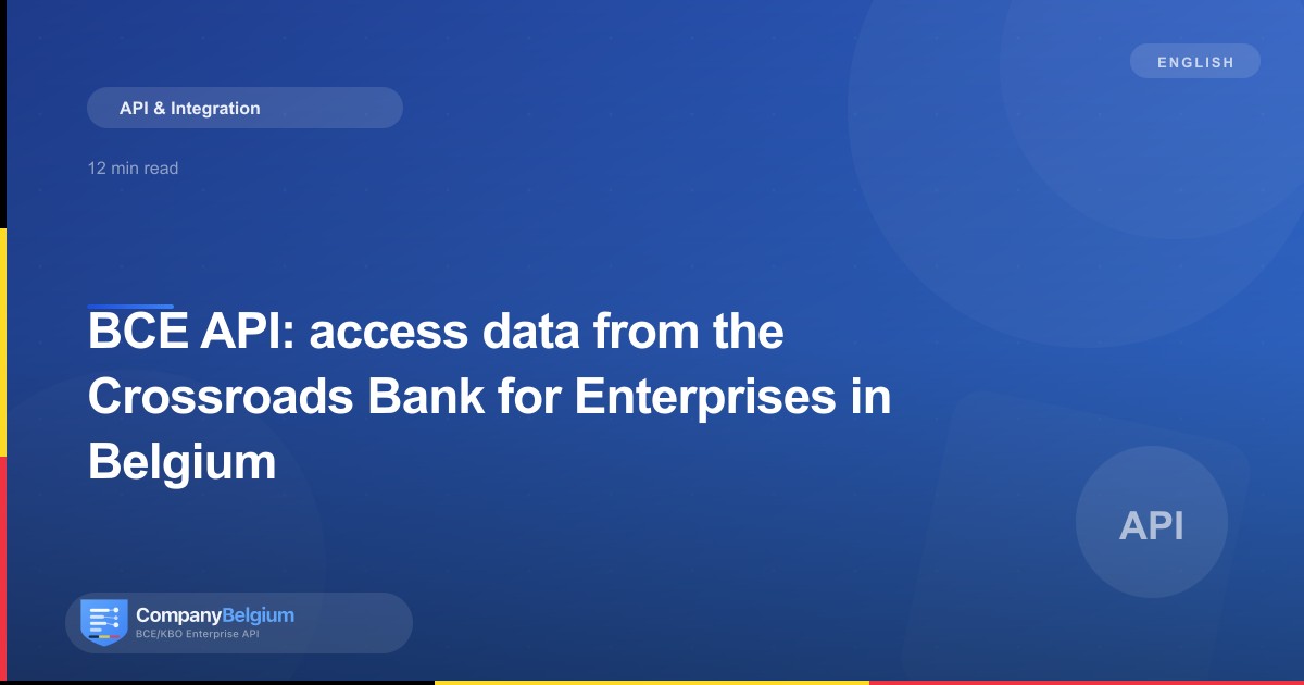 BCE API: access data from the Crossroads Bank for Enterprises in Belgium