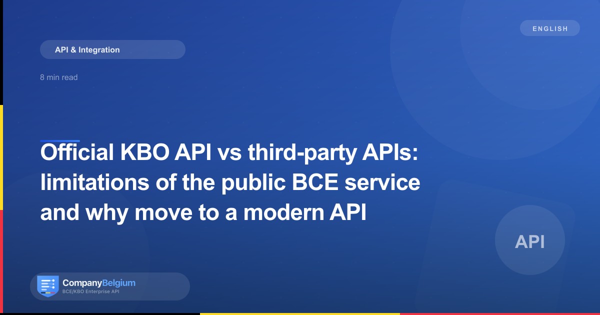 Official KBO API vs third-party APIs: limitations of the public BCE service and why move to a modern API