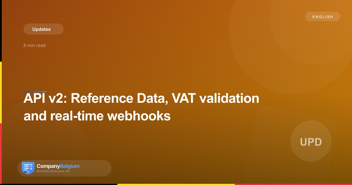 API v2: Reference Data, VAT validation and real-time webhooks