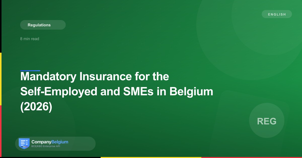 Mandatory Insurance for the Self-Employed and SMEs in Belgium (2026)