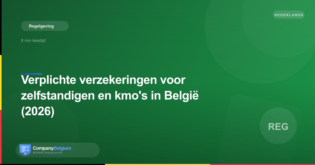 Verplichte verzekeringen voor zelfstandigen en kmo's in België (2026)