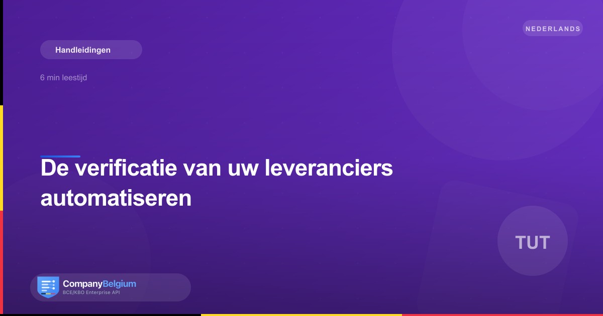De verificatie van uw leveranciers automatiseren