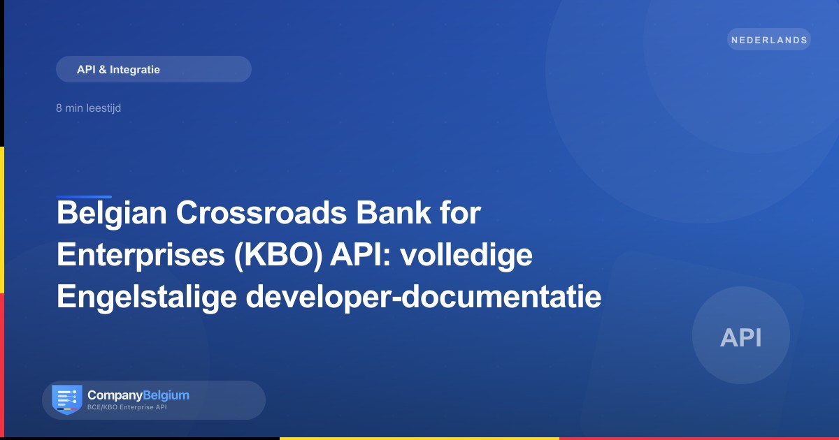 Belgian Crossroads Bank for Enterprises (KBO) API: volledige Engelstalige developer-documentatie