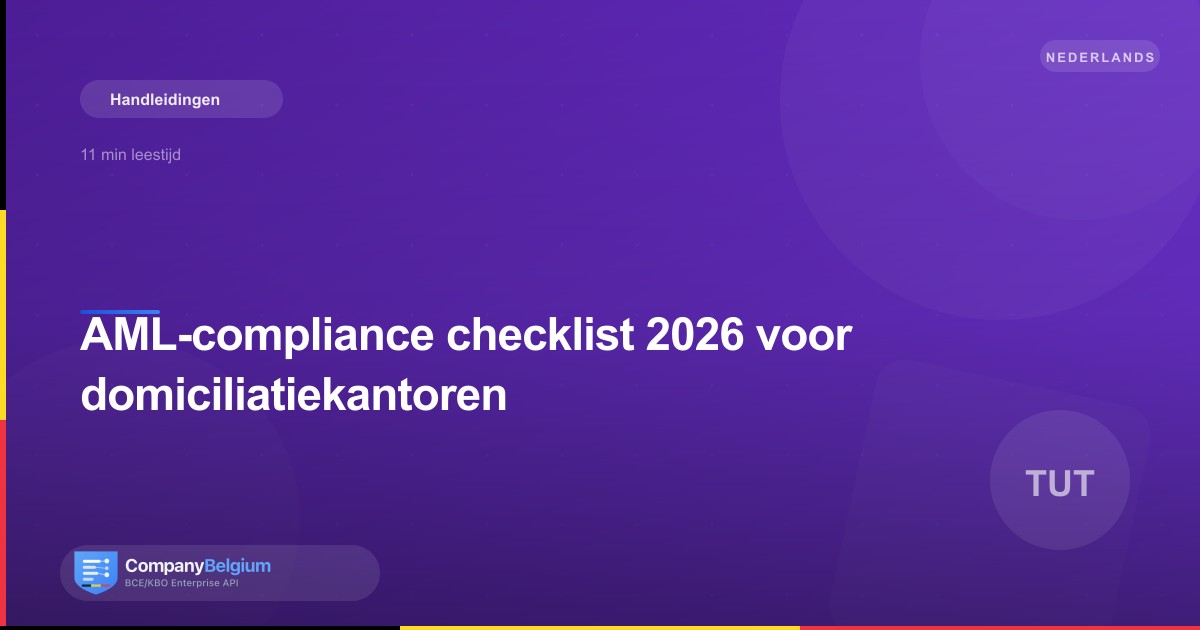 AML-compliance checklist 2026 voor domiciliatiekantoren
