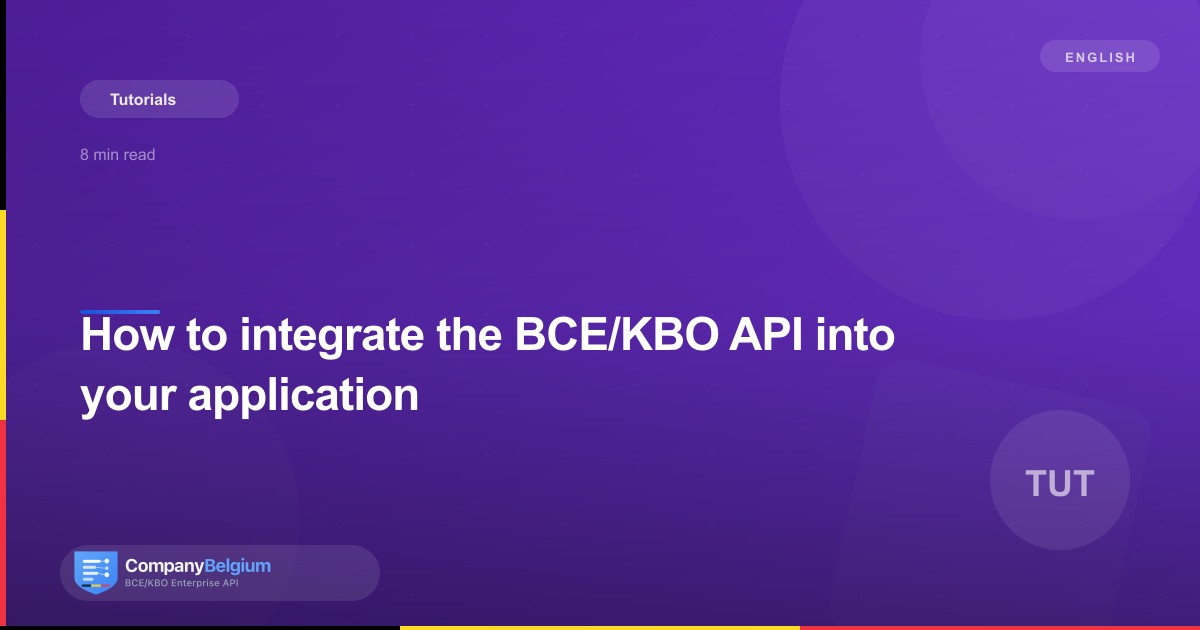 How to integrate the BCE/KBO API into your application