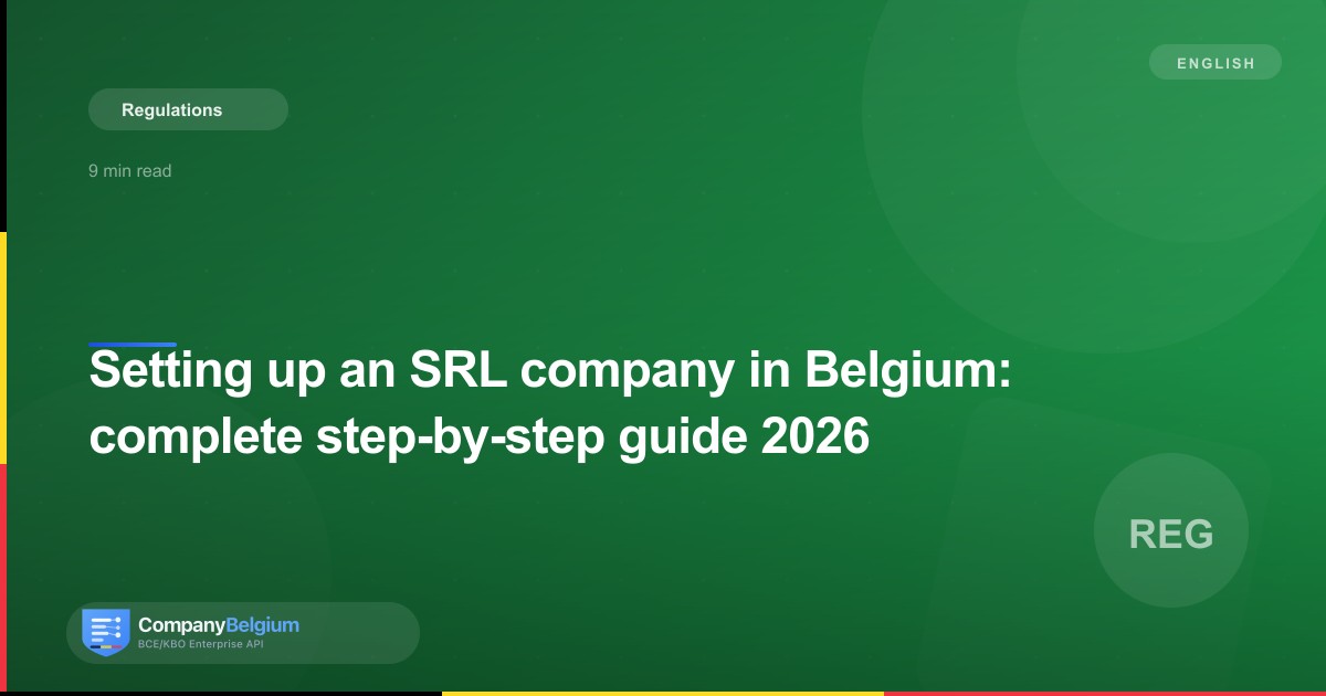 Setting up an SRL company in Belgium: complete step-by-step guide 2026
