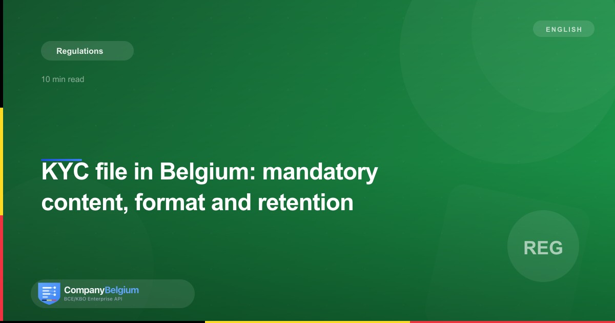 KYC file in Belgium: mandatory content, format and retention