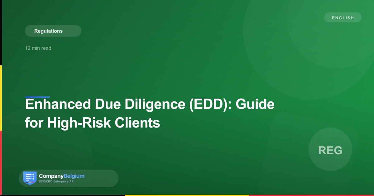Enhanced Due Diligence (EDD): Guide for High-Risk Clients