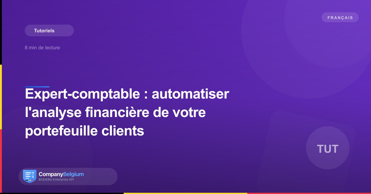 Expert-comptable : automatiser l'analyse financière de votre portefeuille clients