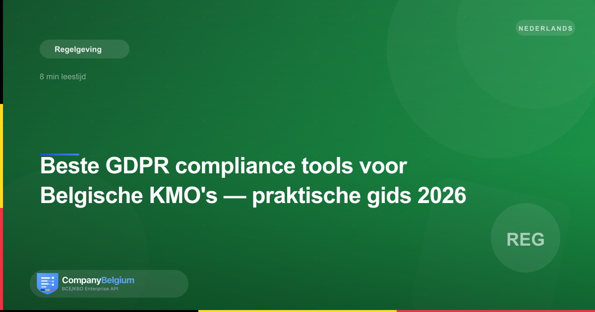 Beste GDPR compliance tools voor Belgische KMO's — praktische gids 2026