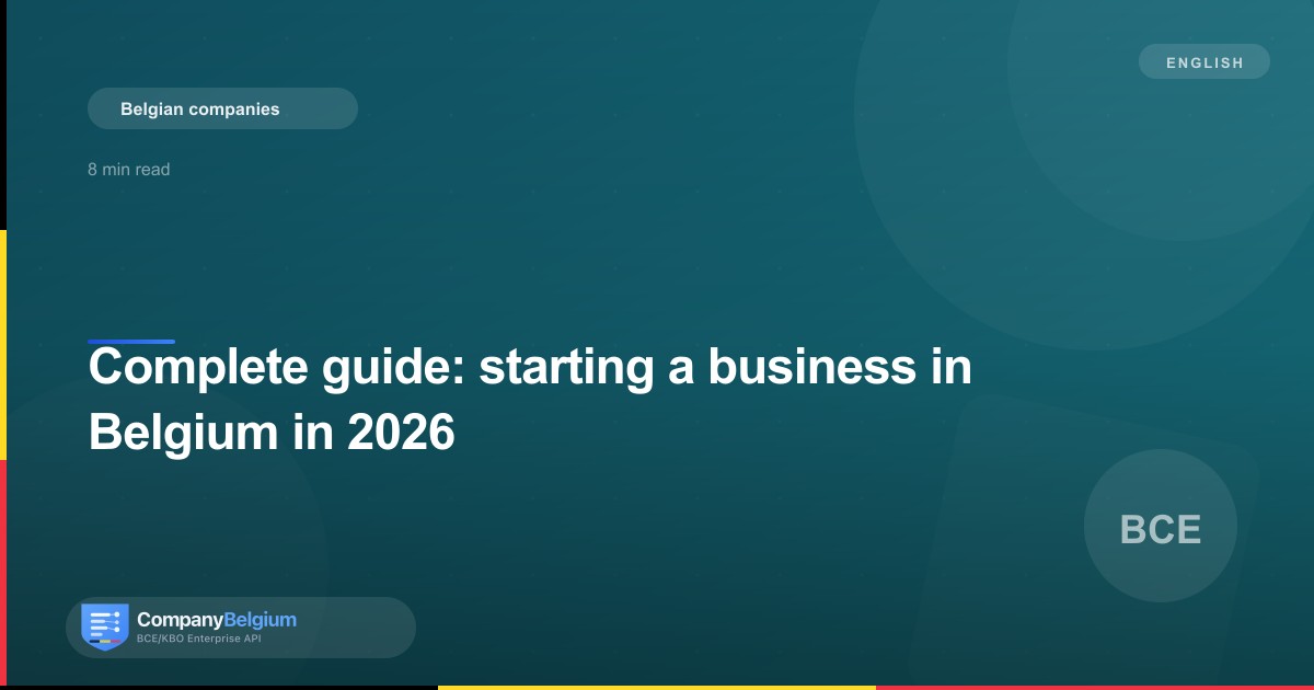 Complete guide: starting a business in Belgium in 2026