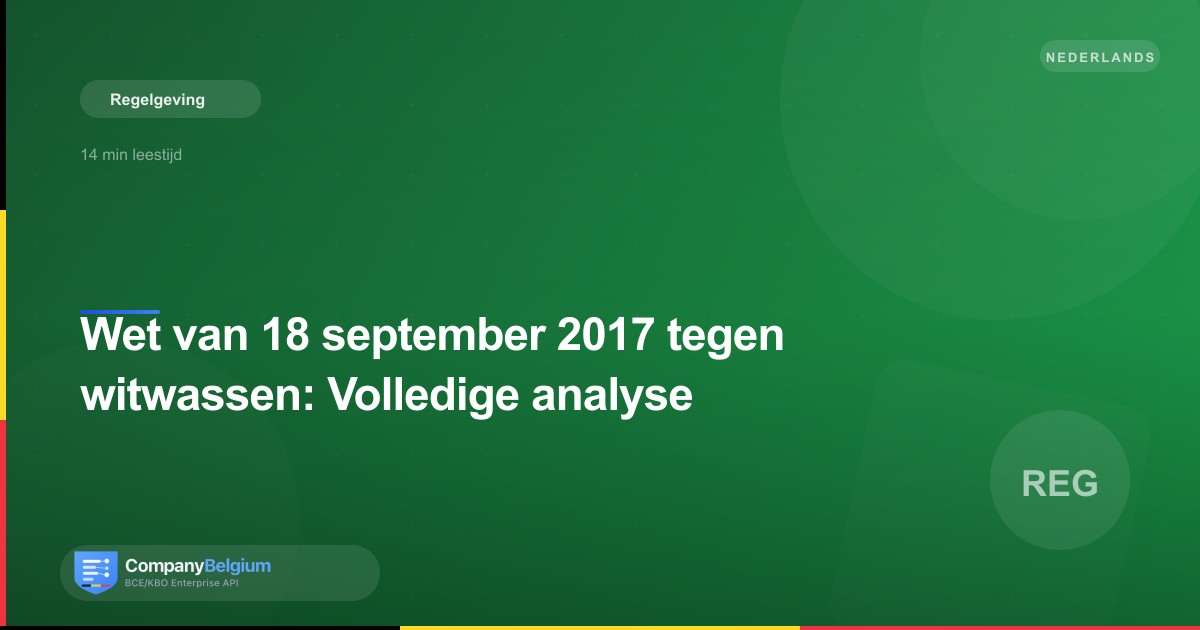 Wet van 18 september 2017 tegen witwassen: Volledige analyse