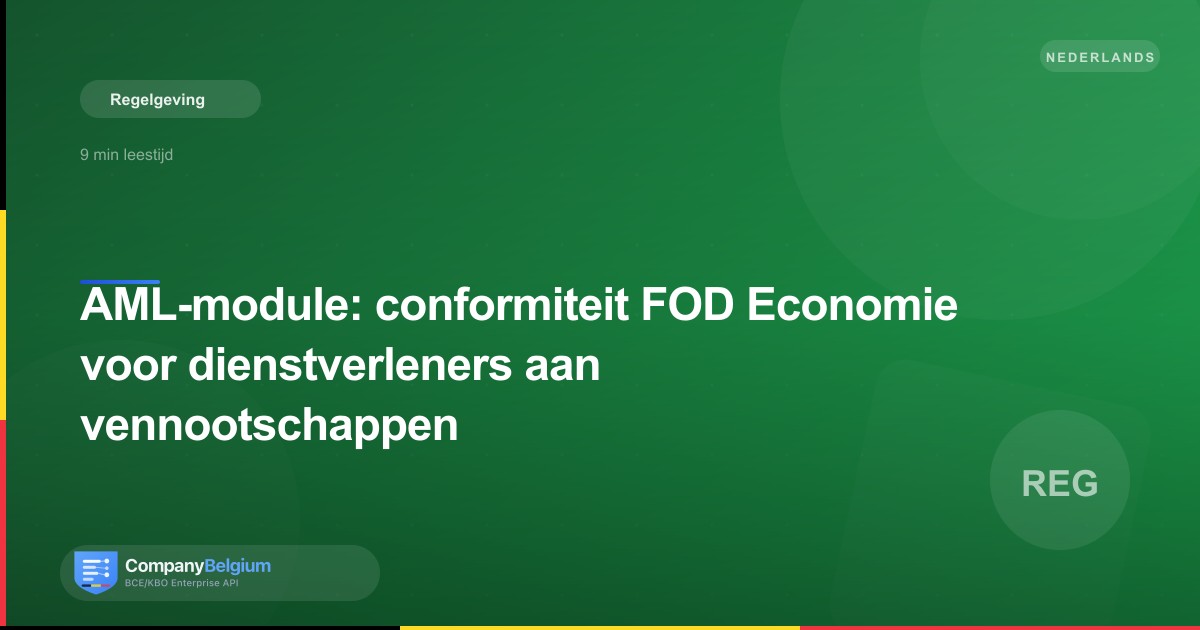 AML-module: conformiteit FOD Economie voor dienstverleners aan vennootschappen