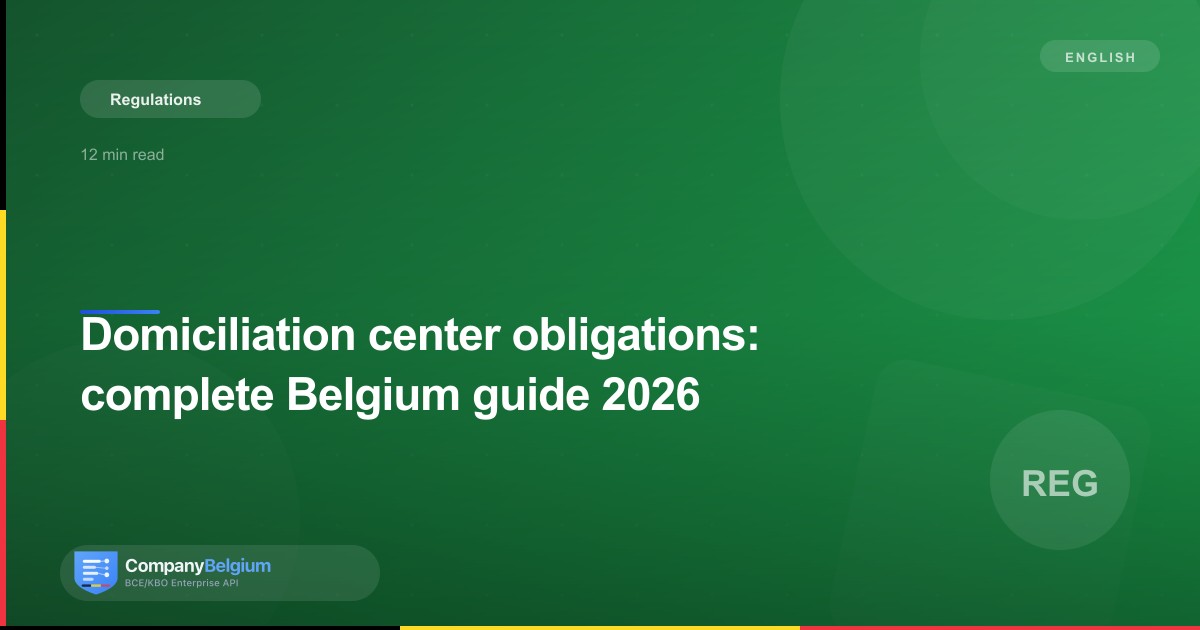 Domiciliation center obligations: complete Belgium guide 2026
