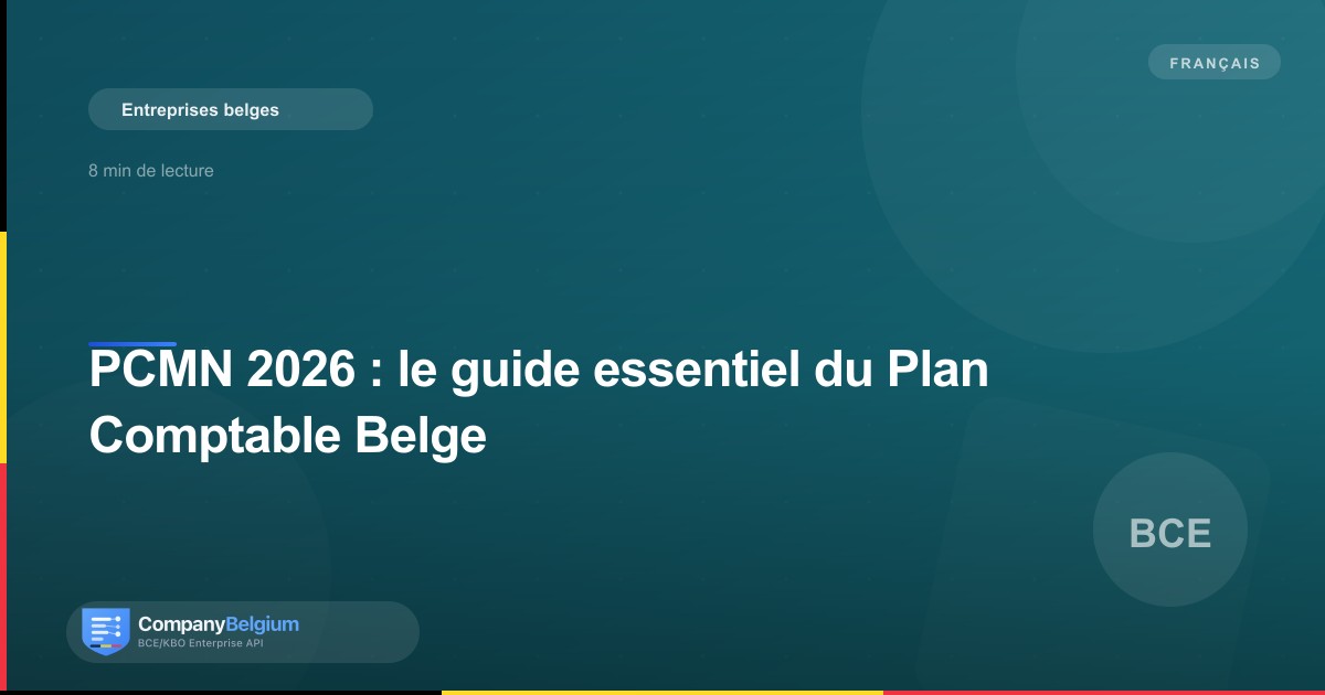 PCMN 2026 : le guide essentiel du Plan Comptable Belge