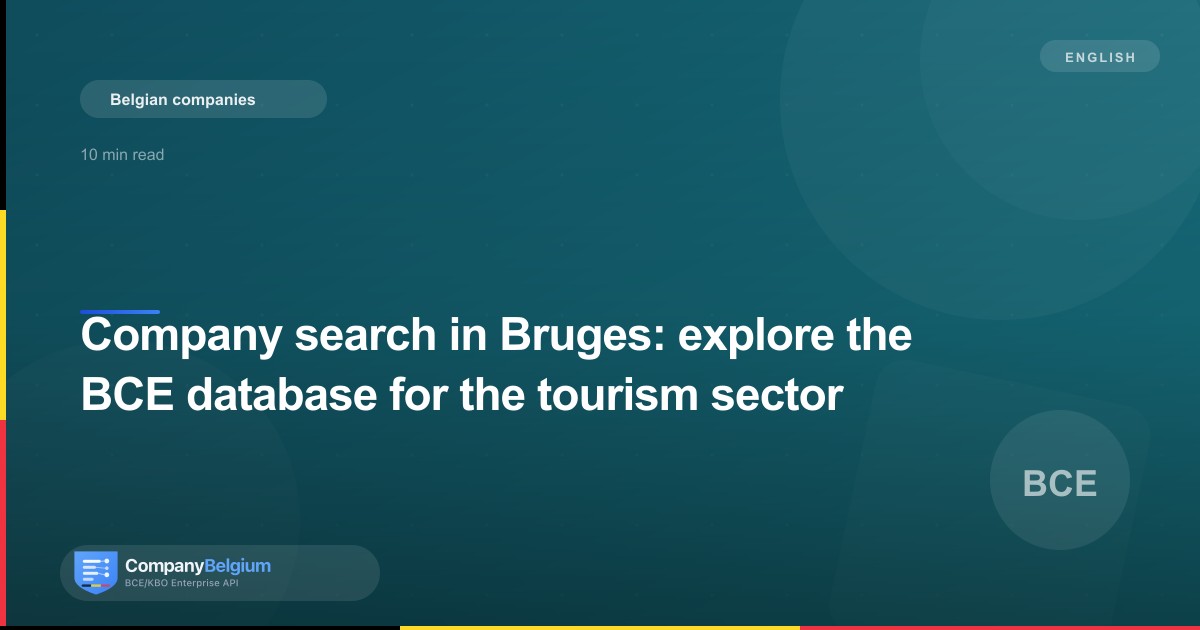 Company search in Bruges: explore the BCE database for the tourism sector