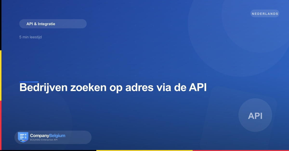 Bedrijven zoeken op adres via de API