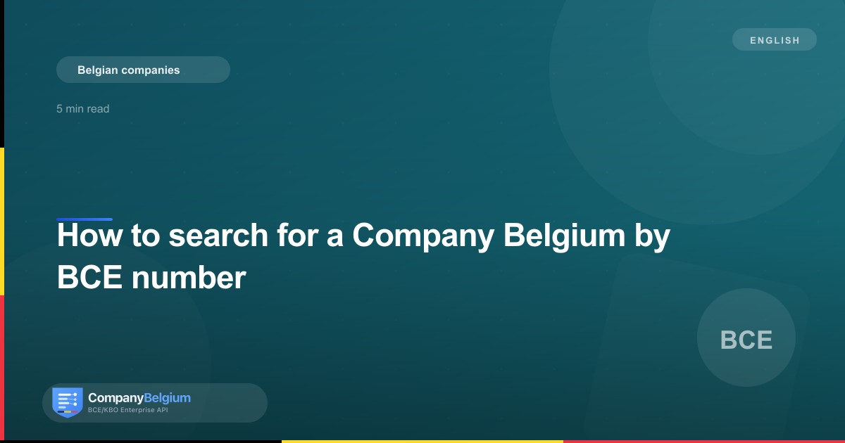 How to search for a Company Belgium by BCE number
