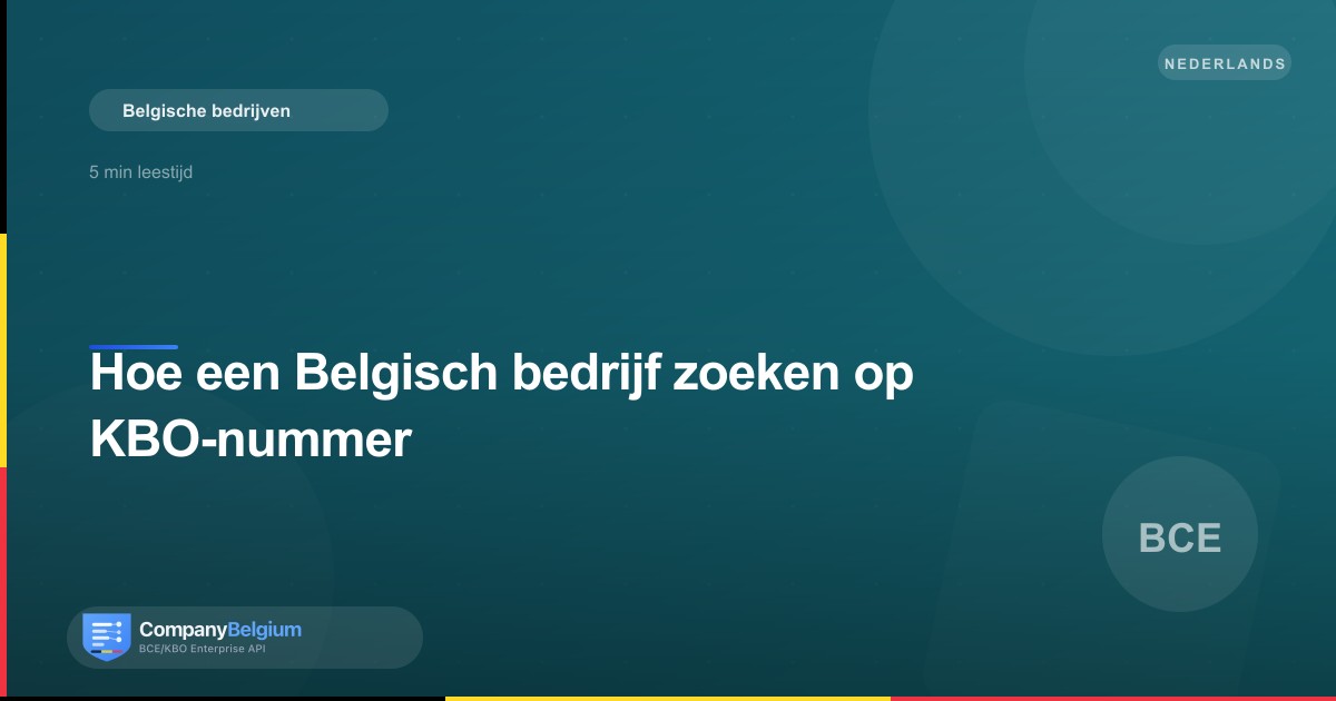 Hoe een Belgisch bedrijf zoeken op KBO-nummer