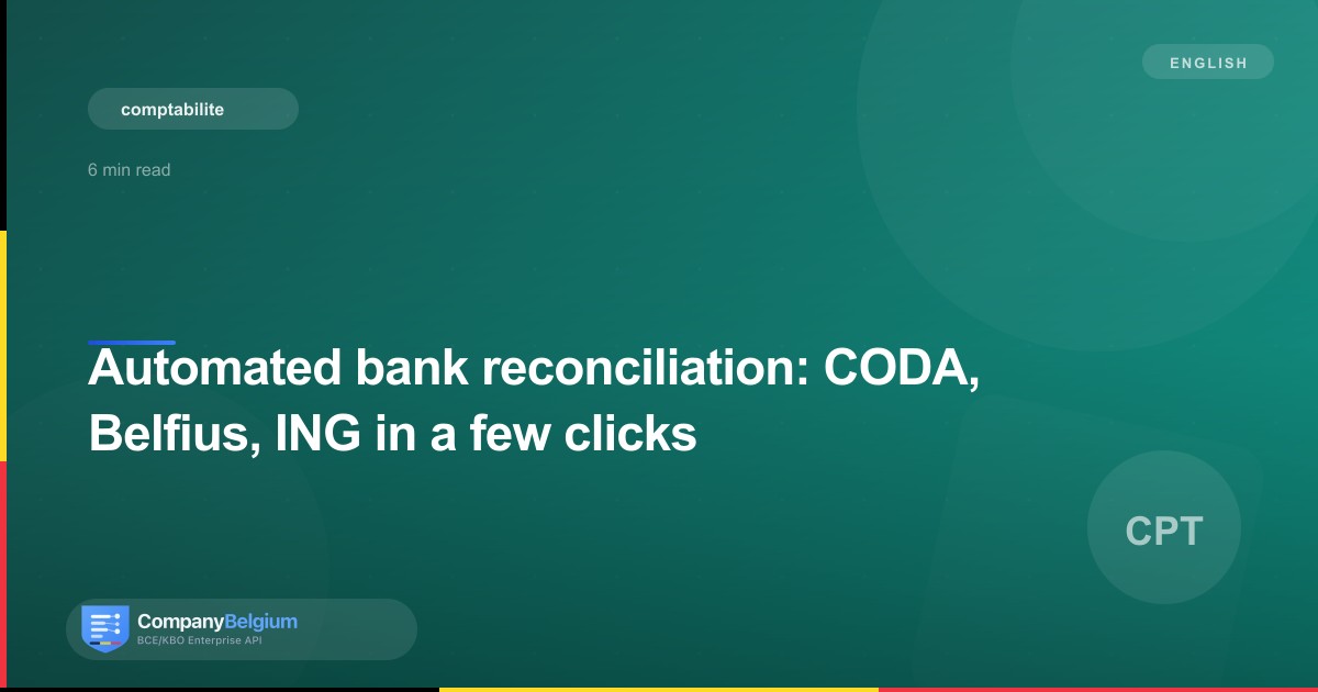 Automated bank reconciliation: CODA, Belfius, ING in a few clicks