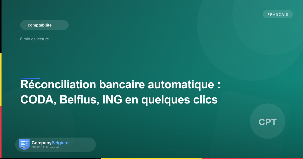 Réconciliation bancaire automatique : CODA, Belfius, ING en quelques clics