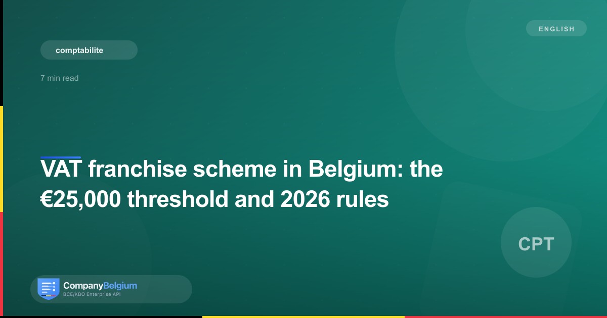 VAT franchise scheme in Belgium: the €25,000 threshold and 2026 rules