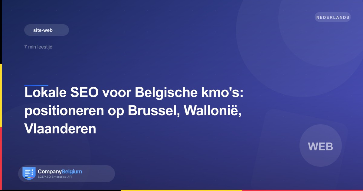 Lokale SEO voor Belgische kmo's: positioneren op Brussel, Wallonië, Vlaanderen