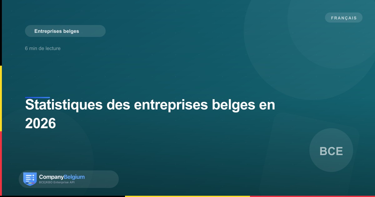 Statistiques des entreprises belges en 2026