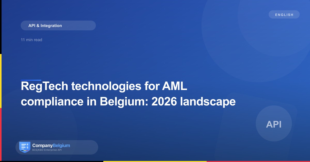 RegTech technologies for AML compliance in Belgium: 2026 landscape