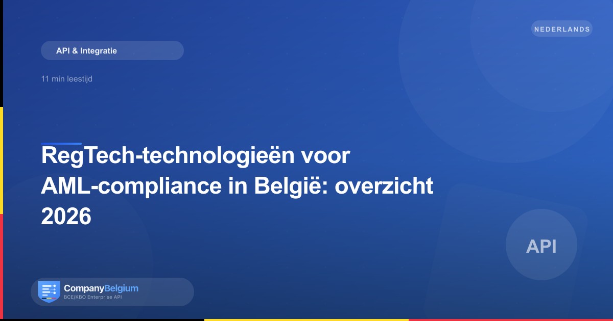 RegTech-technologieën voor AML-compliance in België: overzicht 2026