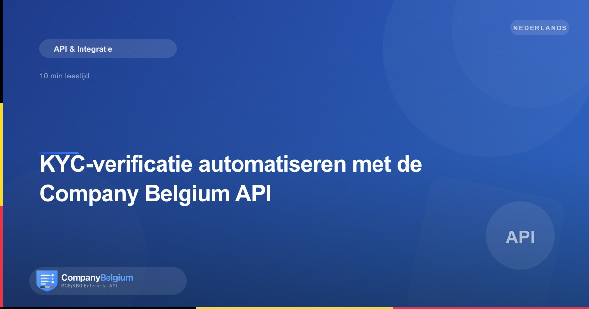 KYC-verificatie automatiseren met de Company Belgium API