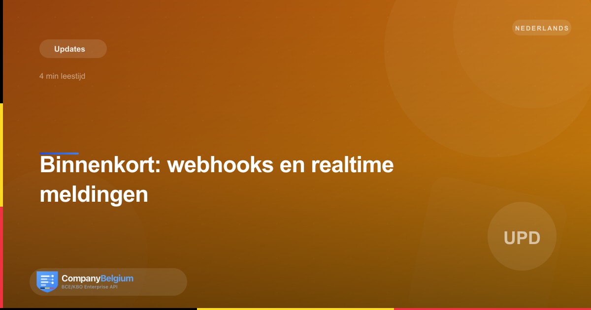 Binnenkort: webhooks en realtime meldingen