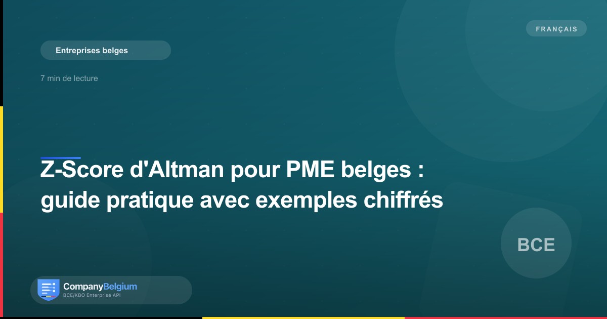 Z-Score d'Altman pour PME belges : guide pratique avec exemples chiffrés